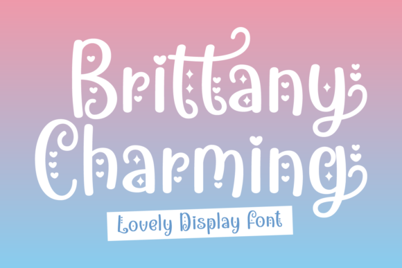 Brittany Charming: A Font That Brings Whimsy and Luxury to Your Work