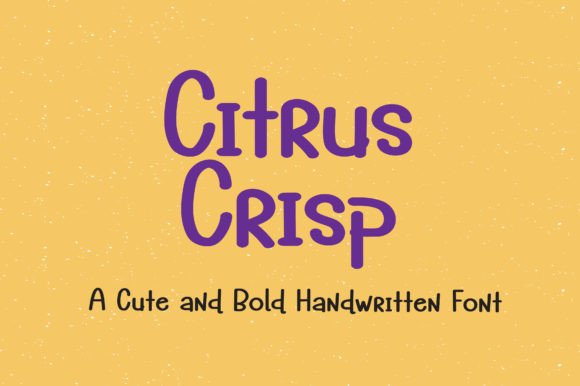 Citrus Crisp Font: A Sweet & Friendly Handwritten Typeface for Creative Projects