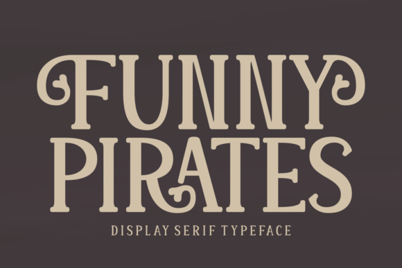 Funny Pirates: A Chic Serif Font for Playful Designs