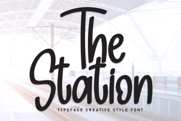 The Station Font: Adding Handwritten Warmth to Your Work