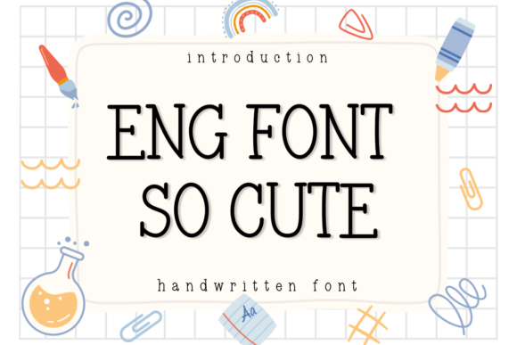 Why Eng Font So Cute Is Your New Favorite Handwritten Serif